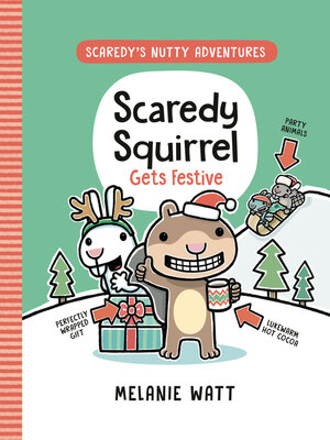 cover image of Scaredy Squirrel Gets Festive